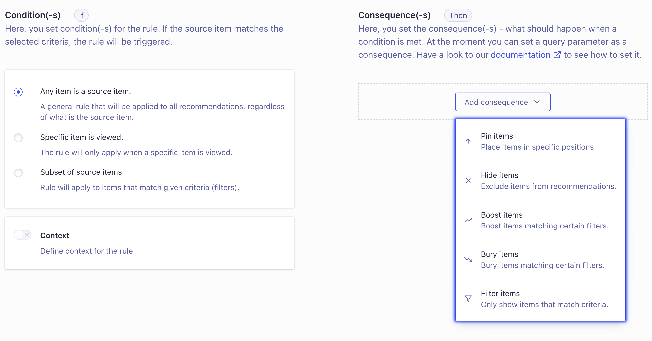 Specify which actions or consequences should apply when the conditions are met